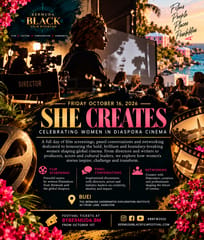 BBFW | DAY PASS | FRIDAY, OCTOBER 16, 2026 |  SHE CREATES: CELEBRATING WOMEN IN DIASPORA CINEMA